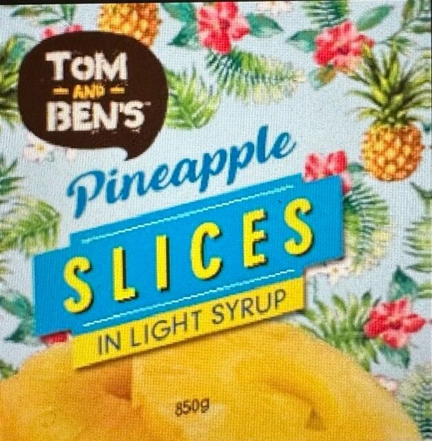 Pineapple, Slices in Natural Juice 850g Tom and Bens (GF) (H) (V)